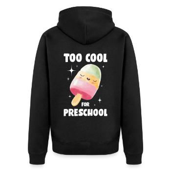 Too Cool For Preschool Eis Geschenk - Unisex Premium Bio Zip Hoodie - Schwarz - Hinten - Nico (187cm)