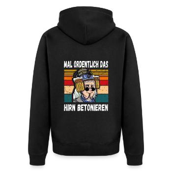 Mal Ordentlich das Hirn Betonieren Witziger Spruch - Unisex Premium Bio Zip Hoodie - Schwarz - Hinten - Nico (187cm)