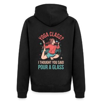 Yoga Class Pour A Glass Yoga Gift - Unisex Premium Organic Zip Hoodie - black - Back - Nico (187cm)
