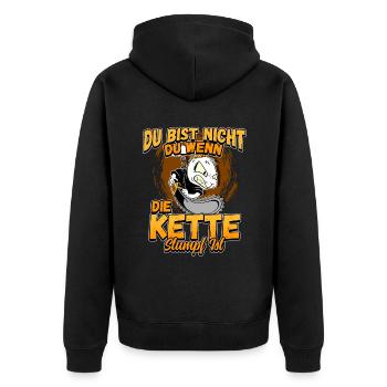 Du Bist Nicht Du Wenn Die Kette Stumpf Ist Förster - Unisex Premium Bio Zip Hoodie - Schwarz - Hinten - Nico (187cm)