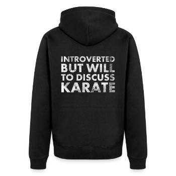 Introverted but ready to do karate for martial - Unisex Premium Organic Zip Hoodie - black - Back - Nico (187cm)