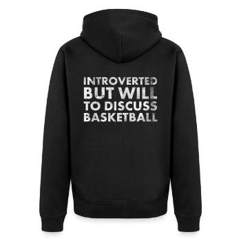 Introvertiert, Aber Bereit, Über Basketball Zu - Unisex Premium Bio Zip Hoodie - Schwarz - Hinten - Nico (187cm)