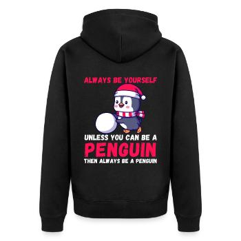 Sei immer du selbst, es sei denn, du kannst ein Pinguin sein - Unisex Premium Bio Zip Hoodie - Schwarz - Hinten - Nico (187cm)