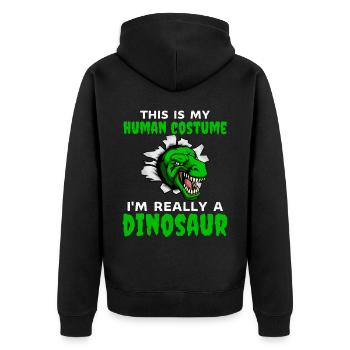 This is my human costume im really a dinosaur - Unisex Premium Organic Zip Hoodie - black - Back - Nico (187cm)