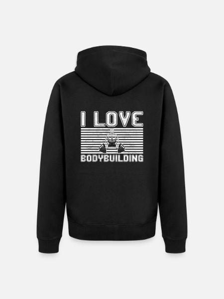 I love bodybuilding - Unisex Premium Organic Zip Hoodie - black