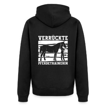 Verrückte Pferdetrainerin - Pferdetrainer - Unisex Premium Bio Zip Hoodie - Schwarz - Hinten - Nico (187cm)