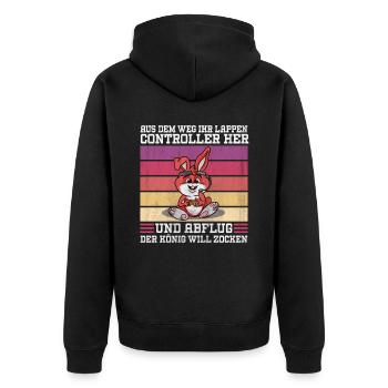 Aus Dem Weg Ihr Lappen der König Will Zocken Gamer - Unisex Premium Bio Zip Hoodie - Schwarz - Hinten - Nico (187cm)