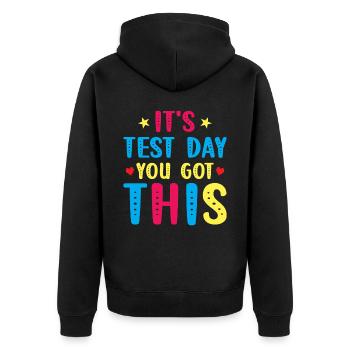 Test Day Kids - It's Test Day You Got This - Unisex Premium Organic Zip Hoodie - black - Back - Nico (187cm)