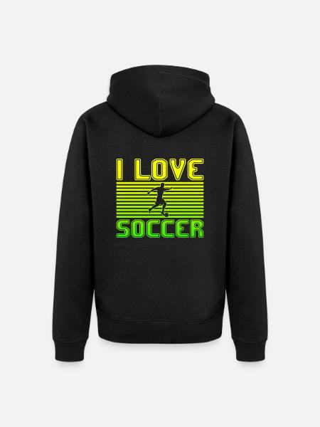 I love soccer - Unisex Premium Organic Zip Hoodie - black