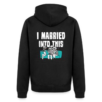 I Married Into This Family Sweet - Unisex Premium Organic Zip Hoodie - black - Back - Nico (187cm)