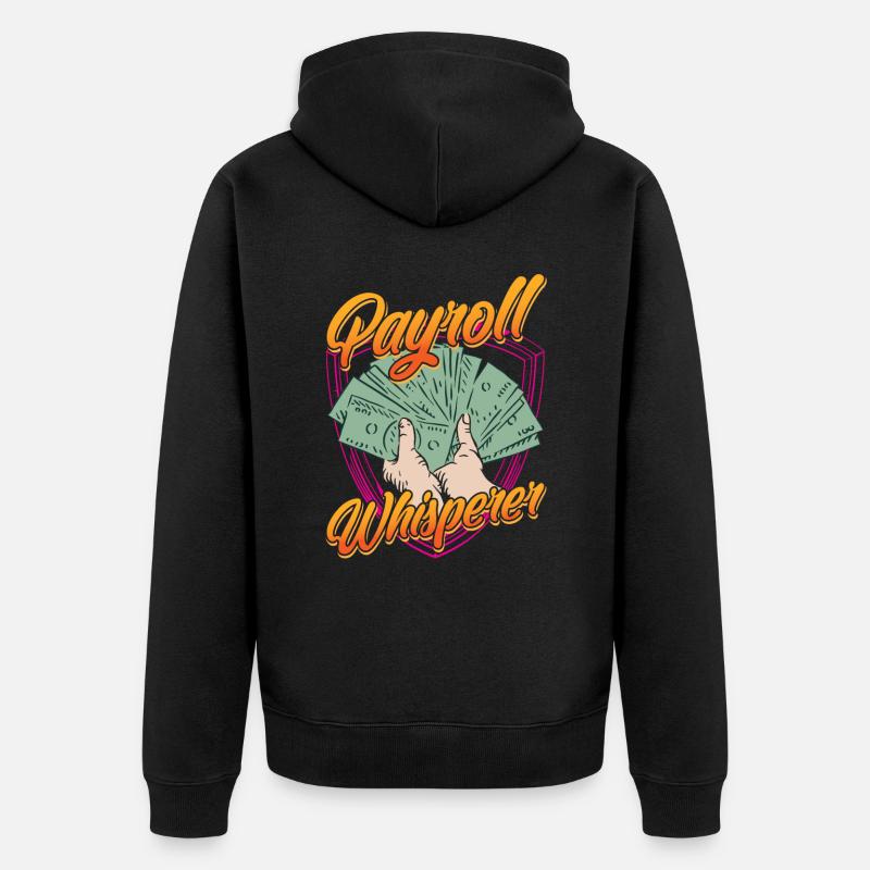 Payroll Whisperer Ressources humaines RH - Veste à capuche bio Premium Unisexe - noir