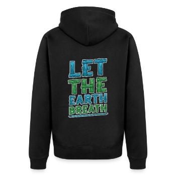 Let the earth . Awareness and climate change. - Unisex Premium Organic Zip Hoodie - black - Back - Nico (187cm)