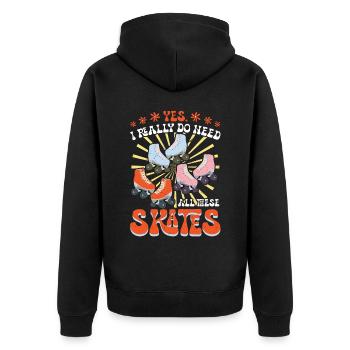Ich Brauche Wirklich Alle Diese Rollschuhe - Unisex Premium Bio Zip Hoodie - Schwarz - Hinten - Nico (187cm)