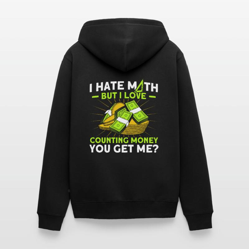 Math Mathematics Science Math Gift Unisex Premium Organic Zip Hoodie