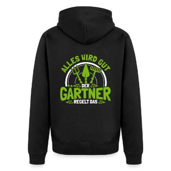 Alles Wird Gut Der Gärtner Regelt Das Gärtner - Unisex Premium Bio Zip Hoodie - Schwarz - Hinten - Nico (187cm)