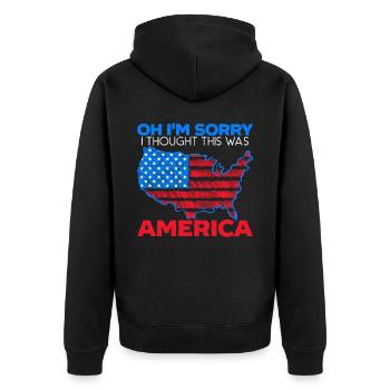 I'm Sorry I Thought This Was America Citizen Day - Unisex Premium Organic Zip Hoodie - black - Back - Nico (187cm)