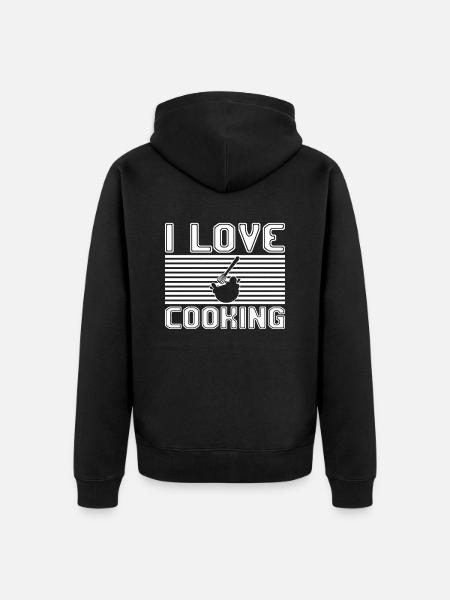 I love cooking - Unisex Premium Organic Zip Hoodie - black
