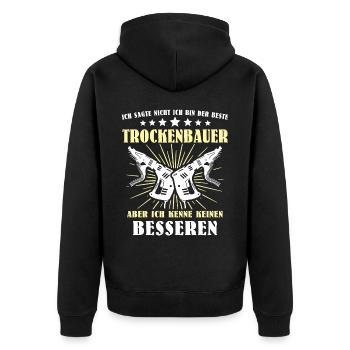 Trockenbaumonteur Sprüche Trockenbauer - Unisex Premium Bio Zip Hoodie - Schwarz - Hinten - Nico (187cm)