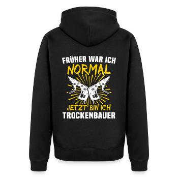 Trockenbaumonteur Sprüche Trockenbauer - Unisex Premium Bio Zip Hoodie - Schwarz - Hinten - Nico (187cm)