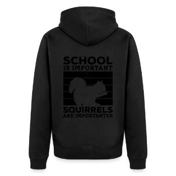 School is important, but squirrels are important - Unisex Premium Organic Zip Hoodie - black - Back - Nico (187cm)