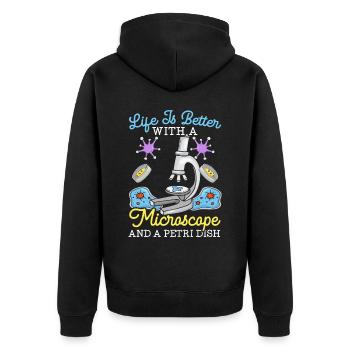 Das Leben ist besser mit einem Mikroskop und einer Petrischale - Unisex Premium Bio Zip Hoodie - Schwarz - Hinten - Nico (187cm)