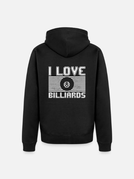 I love billiards - Unisex Premium Organic Zip Hoodie - black