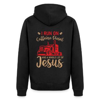 Truck Driver - I Run On Caffeine Diesel And Jesus - Unisex Premium Organic Zip Hoodie - black - Back - Nico (187cm)