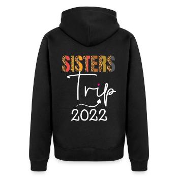 Sisters Trip 2022 Weekend vacation Lover Girls - Unisex Premium Organic Zip Hoodie - black - Back - Nico (187cm)