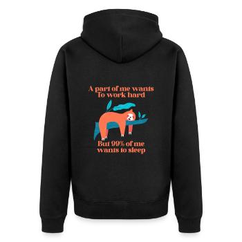 A part of me want to work sloth - Unisex Premium Organic Zip Hoodie - black - Back - Nico (187cm)