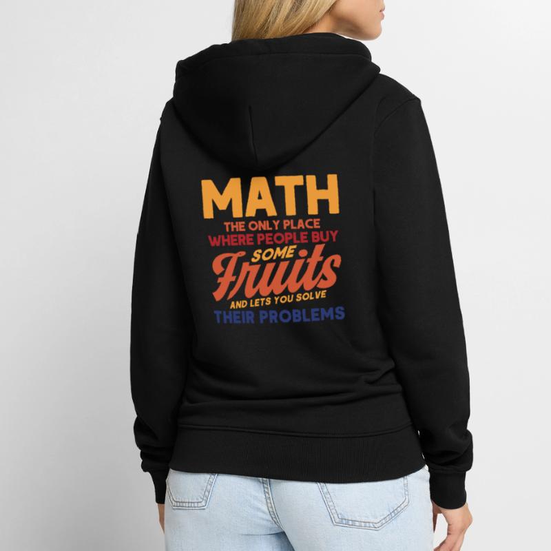 Math Mathematics Science Math Gift Unisex Premium Organic Zip Hoodie