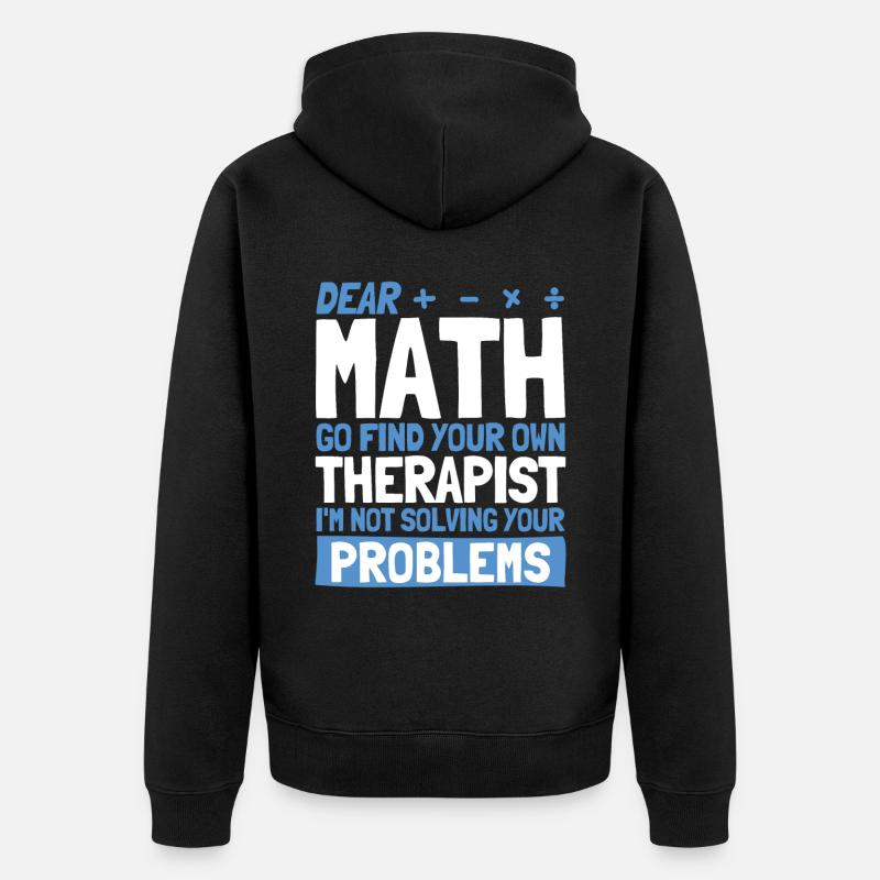 Math Mathematics Science Math Gift - Unisex Premium Organic Zip Hoodie - black