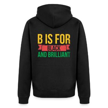 B Steht Für Schwarz Und Brillant Für Pride African - Unisex Premium Bio Zip Hoodie - Schwarz - Hinten - Nico (187cm)