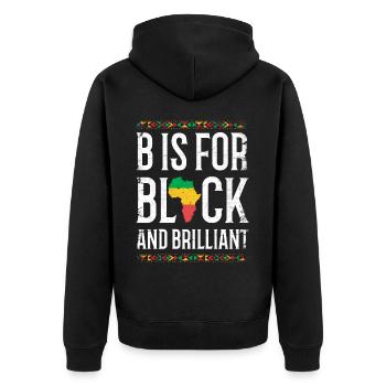 B Steht Für Schwarz Und Brillant Für Pride African - Unisex Premium Bio Zip Hoodie - Schwarz - Hinten - Nico (187cm)