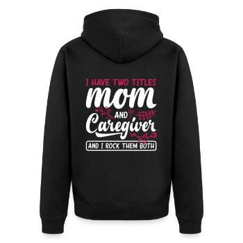 Caregiver Mama - Unisex Premium Organic Zip Hoodie - black - Back - Nico (187cm)