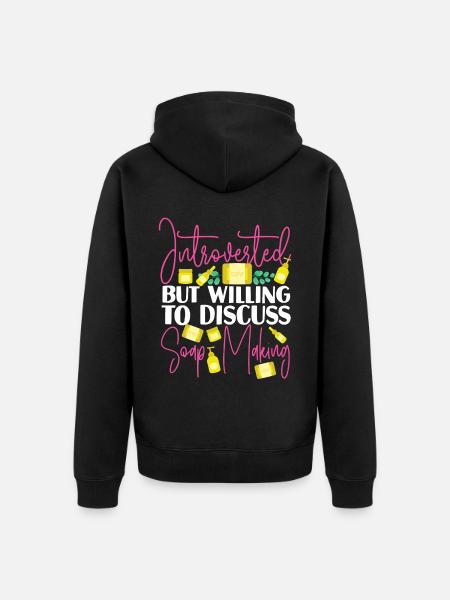 Soap Making Crafting Introverted - Unisex Premium Organic Zip Hoodie - black