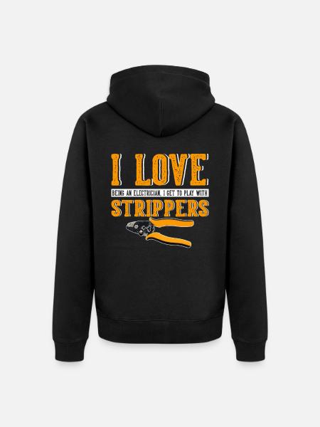 I Love Strippers Lustiges Elektriker - Premium økologisk unisex-hættejakke - sort