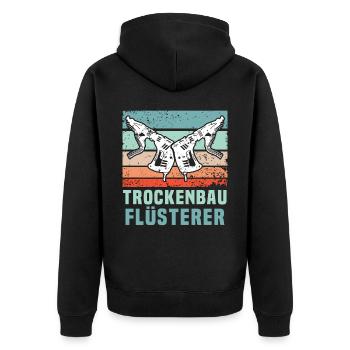 Trockenbauer Trockenbaumonteur Trockenbau - Unisex Premium Bio Zip Hoodie - Schwarz - Hinten - Nico (187cm)