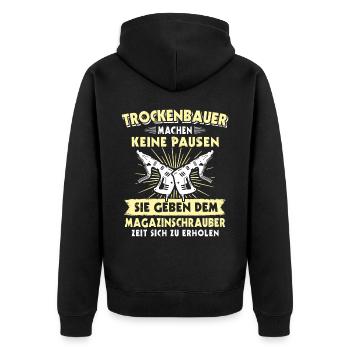 Trockenbauer Trockenbaumonteur Trockenbau - Unisex Premium Bio Zip Hoodie - Schwarz - Hinten - Nico (187cm)