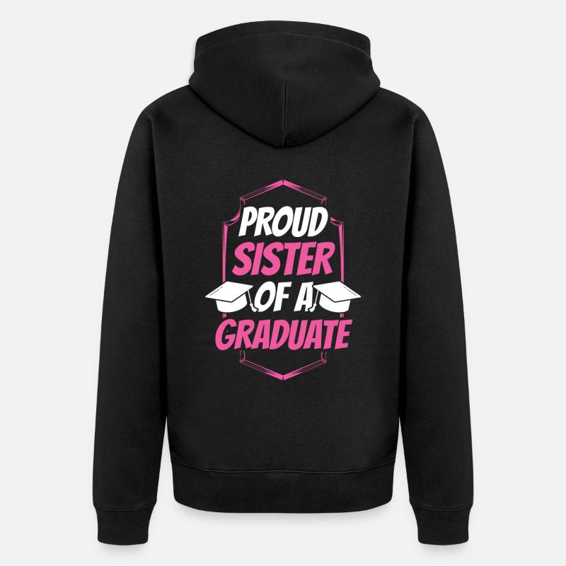 Fière sœur d’un diplômé diplômé - Veste à capuche bio Premium Unisexe - noir