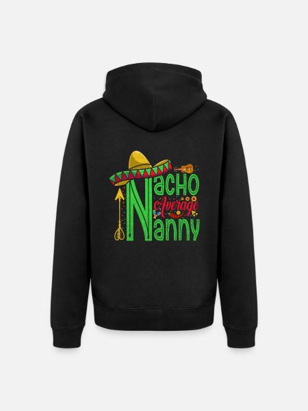 Nacho, Average Nanny For - Unisex Premium Organic Zip Hoodie - black