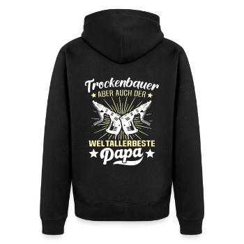 Trockenbau Papa Trockenbauer Papas - Unisex Premium Bio Zip Hoodie - Schwarz - Hinten - Nico (187cm)