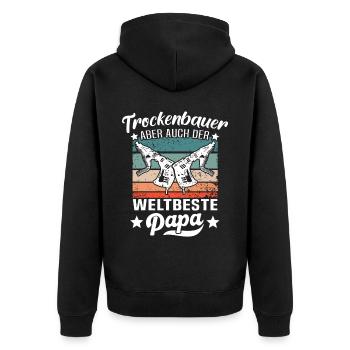 Trockenbau Papa Trockenbauer Papas - Unisex Premium Bio Zip Hoodie - Schwarz - Hinten - Nico (187cm)