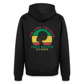 For some, freedom is not given, but - Unisex Premium Organic Zip Hoodie - black - Back - Nico (187cm)
