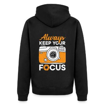 Always Keep Your Focus Picture Image Photographer - Unisex Premium Organic Zip Hoodie - black - Back - Nico (187cm)