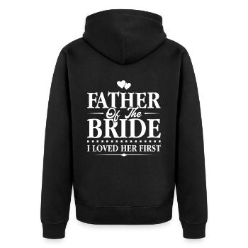 Vater Der Braut - Ich Liebte Sie Zuerst - Unisex Premium Bio Zip Hoodie - Schwarz - Hinten - Nico (187cm)