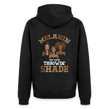 Melanin Yep Wir Sind Throwin Shade For Pride - Unisex Premium Bio Zip Hoodie - Schwarz - Hinten - Nico (187cm)