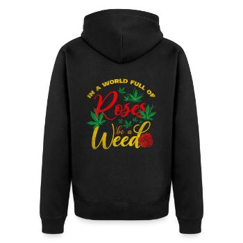 Dans un monde plein de roses, soyez un design reggae weed - Veste à capuche bio Premium Unisexe - noir - Dos - Nico (187cm)