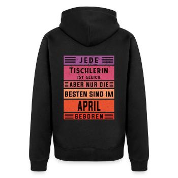 Schreiner Geburtstag April geboren Handwerker - Unisex Premium Bio Zip Hoodie - Schwarz - Hinten - Nico (187cm)