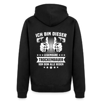Trockenbaumonteur Trockenbauer - Unisex Premium Bio Zip Hoodie - Schwarz - Hinten - Nico (187cm)