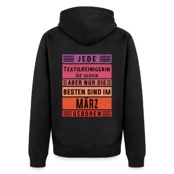 Wäscherei Geburtstag März geboren Textilreinigerin - Unisex Premium Bio Zip Hoodie - Schwarz - Hinten - Nico (187cm)